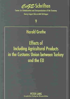 Effects of Including Agricultural Products in the Customs Union Between Turkey and the Eu