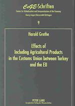 Effects of Including Agricultural Products in the Customs Union Between Turkey and the Eu