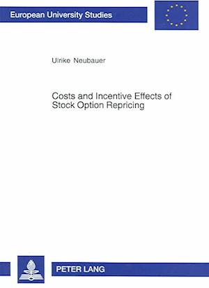 Costs and Incentive Effects of Stock Option Repricing