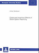 Costs and Incentive Effects of Stock Option Repricing