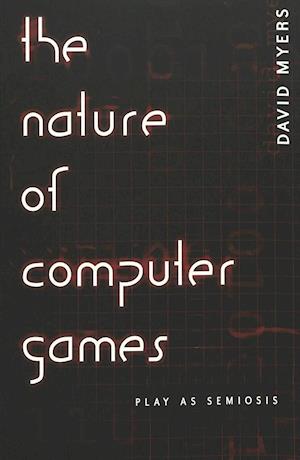 The Nature of Computer Games