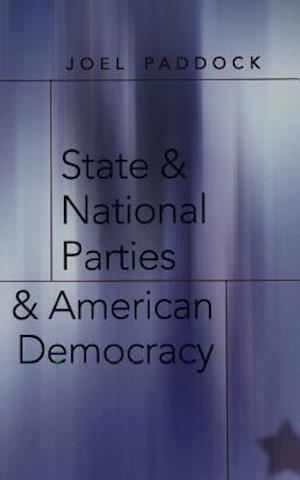State & National Parties & American Democracy