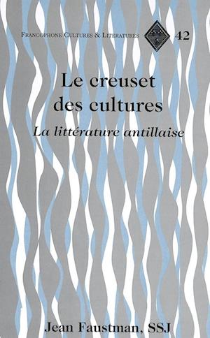 Le creuset des cultures