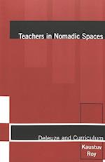 Teachers in Nomadic Spaces