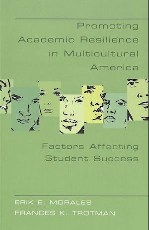 Promoting Academic Resilience in Multicultural America