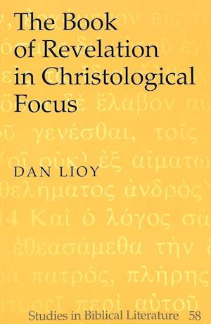 The Book of Revelation in Christological Focus