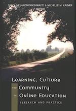 Learning, Culture and Community in Online Education