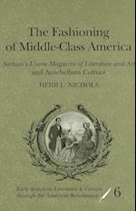 The Fashioning of Middle-Class America