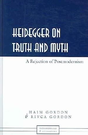 Heidegger on Truth and Myth