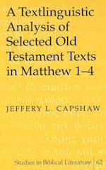 A Textlinguistic Analysis of Selected Old Testament Texts in Matthew 1-4