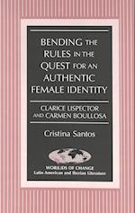 Bending the Rules in the Quest for an Authentic Female Identity