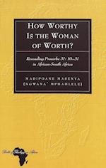 How Worthy Is the Woman of Worth?