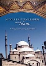 Middle Eastern Leaders and Islam
