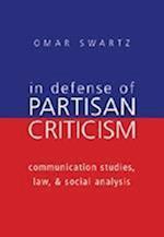 In Defense of Partisan Criticism