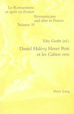Daniel Halevy, Henri Petit Et Les Cahiers Verts