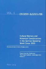 Cultural Memory and Historical Consciousness in the German-Speaking World Since 1500