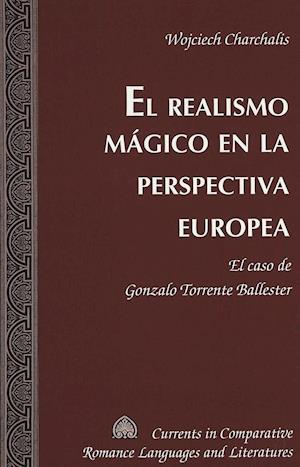 El Realismo Mágico En La Perspectiva Europea