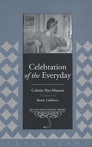 Celebration of the Everyday