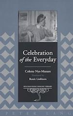 Celebration of the Everyday