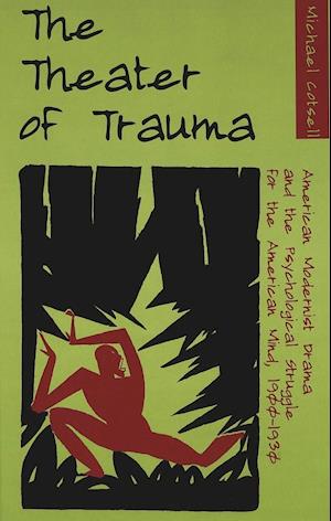 The Theater of Trauma