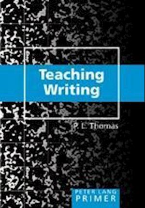 Teaching Writing Primer