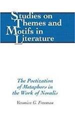 The Poetization of Metaphors in the Work of Novalis