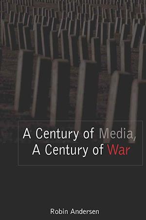 A Century of Media, A Century of War