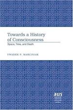 Towards a History of Consciousness