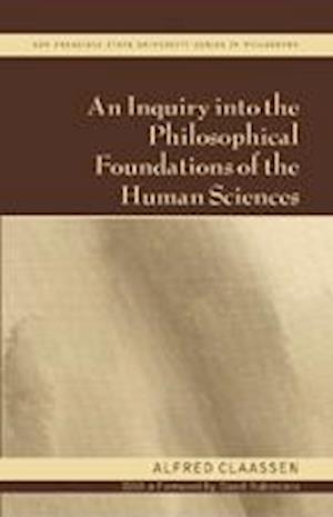 An Inquiry into the Philosophical Foundations of the Human Sciences