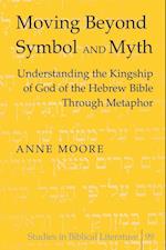 Moving Beyond Symbol and Myth