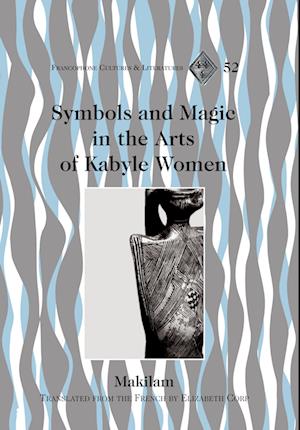 Symbols and Magic in the Arts of Kabyle Women