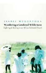 Mukonyora, I: Wandering a Gendered Wilderness