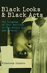 Black Looks and Black Acts