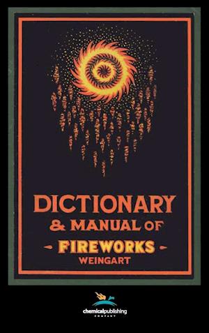 Weingart's Dictionary and Manual of Fireworks