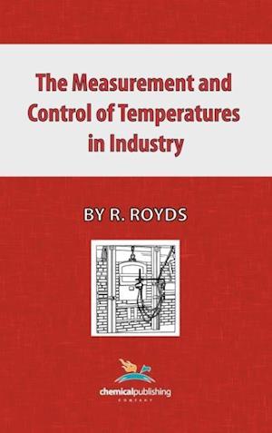 The Measurement and Control of Temperatures in Industry