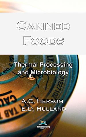 Canned Foods; Thermal Processing and Microbiology, 7th Edition