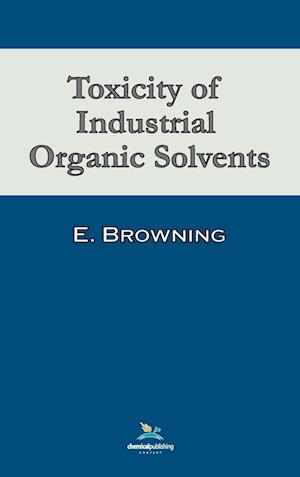 Toxicity of Industrial Organic Solvents