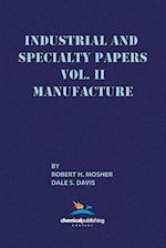 Industrial and Specialty Papers Volume 2, Manufacture