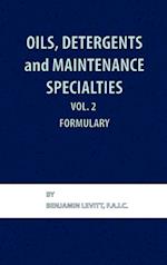 Oils, Detergents and Maintenance Specialties, Volume 2, Formulary