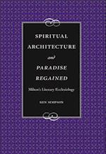 Spiritual Architecture and Paradise Regained
