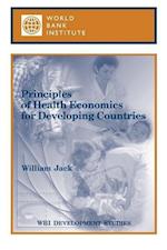 Jack, W:  Principles of Health Economics for Developing Coun