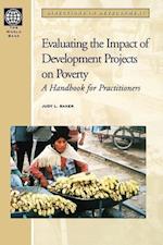Baker, J:  Evaluating the Impact of Development Projects on