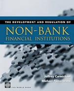 Carmichael, J:  Development and Regulation of Non-Bank Finan