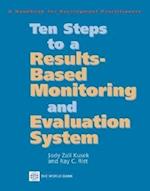 Ten Steps to a Results Based Monitoring and Evaluation System