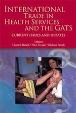 International Trade in Health Services and the Gats