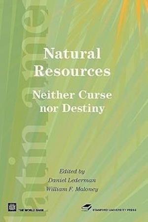 Natural Resources, Neither Curse Nor Destiny