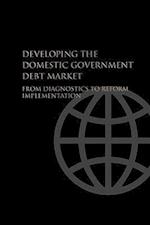 Developing the Domestic Government Debt Market