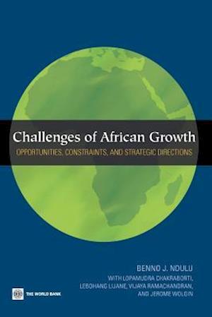 Challenges of African Growth:Opportunities, Constraints, and Strategic Directions