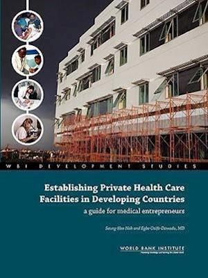 Nah, S:  Establishing Private Health Care Facilities in Deve