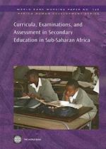 Curricula, Examinations, and Assessment in Secondary Educat